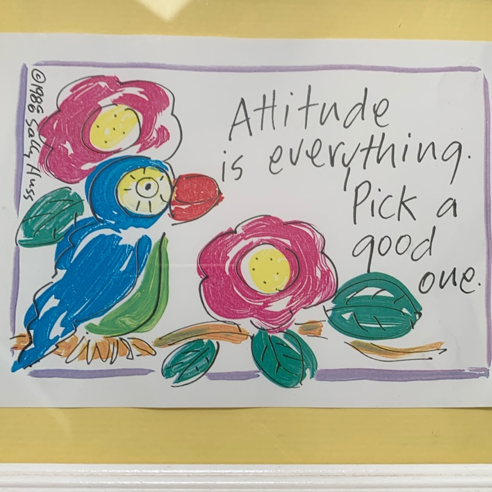🔹Sally Huss 1986 C Print “ Attitude Is Everything Pick A Good One”